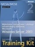 Egzamin  70-291: Wdrażanie, zarządzanie i obsługa infrastruktury sieciowej Windows Server 2003 Training