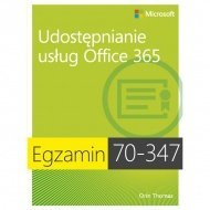 Egzamin 70-347: Udostępnianie usług Office 365