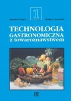 Technologia gastronomiczna z towaroznawstwem. Część 1