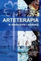 ARTETERAPIA w medycynie i edukacji