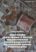 Faktoring jako jedna z metod finansowania przedsiębiorstw na polskim rynku finansowym