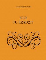 Kto tu rządzi?