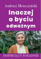 Inaczej o byciu odważnym