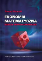 Ekonomia matematyczna. Modele mikroekonomiczne