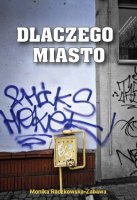 Dlaczego Miasto