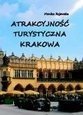 Atrakcyjność turystyczna Krakowa