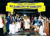 Jasełka’2000 „We żłobeczku na sianeczku” CZ. I „ZWIASTOWANIE” * CZ. II „NARODZENIE”