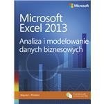 Microsoft Excel 2013. Analiza i modelowanie danych biznesowych