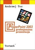PowerPoint 2003 profesjonalna prezantacja