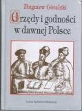 Urzędy i godności w dawnej Polsce