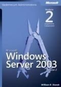 Vademecum Administratora Microsoft Windows Server 2003. Wydanie II, uzupełnione i rozszerzone
