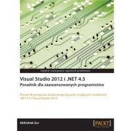 Visual Studio 2012 i .NET 4.5. Poradnik dla zaawansowanych programistów